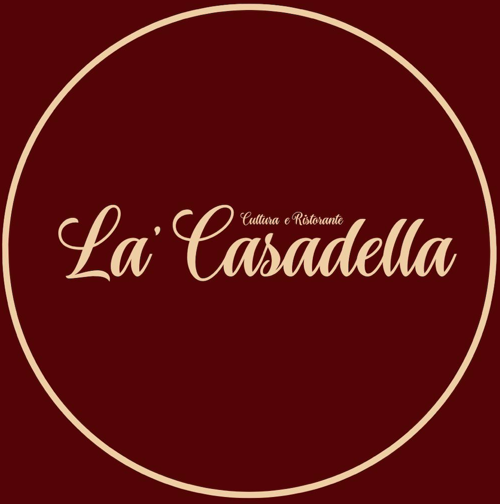 La' Casadella. Cultura & Ristorante.
